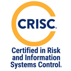 Certified in Risk and Information Systems Control (CRISC)